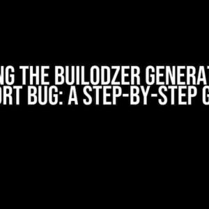 Solving the Builodzer Generative AI Import Bug: A Step-by-Step Guide